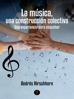 cover image of La música, una construcción colectiva